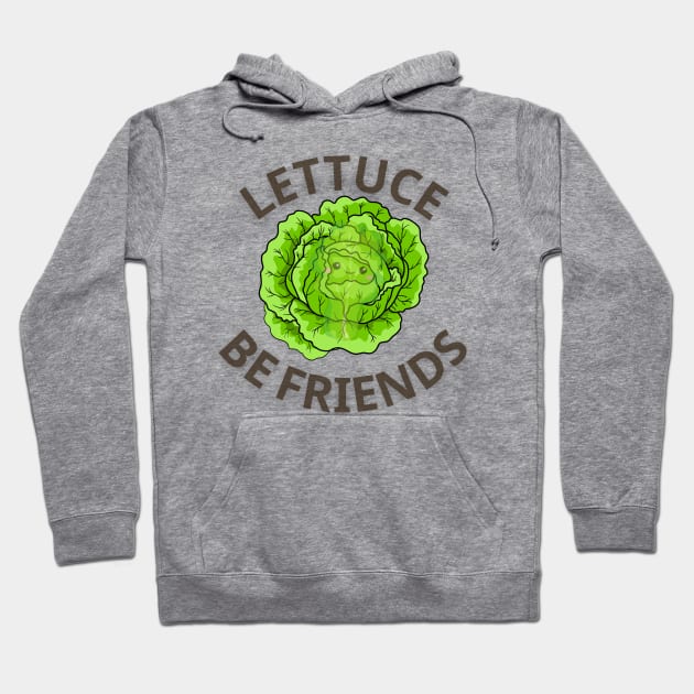 LETTUCE BE FRIENDS LETTUCE BE HAPPY edge tshirt sticker vegan vegetarian funny vegan eat plants vegan joke Hoodie by abdouhab